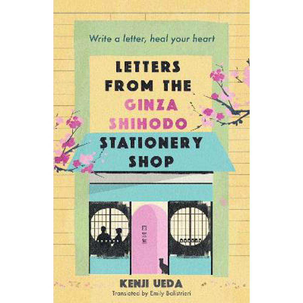 Letters from the Ginza Shihodo Stationery Shop: The unmissable new Japanese sensation - write your story, heal your heart (Paperback) - Kenji Ueda